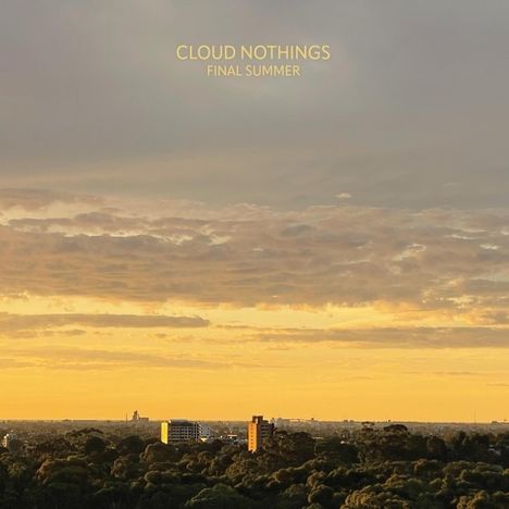 Cloud Nothings: Final Summer (Limited Edition) (Clear W/ Orange &amp; Grey Splatter Vinyl), LP