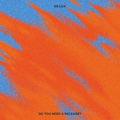 De Lux: Do You Need A Release?, CD