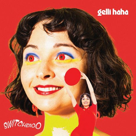 Gelli Haha: Switcheroo, LP