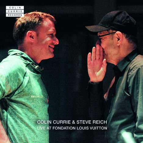 Steve Reich (geb. 1936): Steve Reich &amp; Colin Currie - Live at Fondation Louis Vuitton, CD