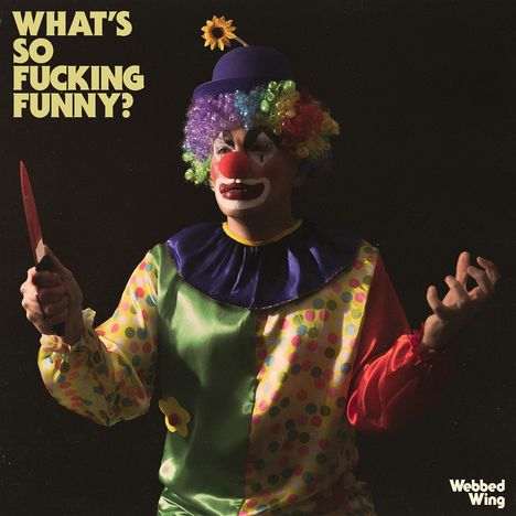 Webbed Wing: What's So Fucking Funny? (Limited Edition) (Pink Vinyl), LP
