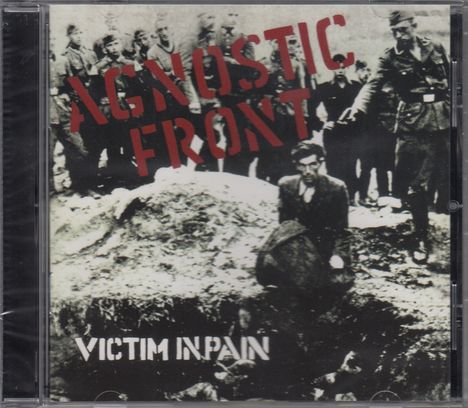 Agnostic Front: Victim In Pain, CD