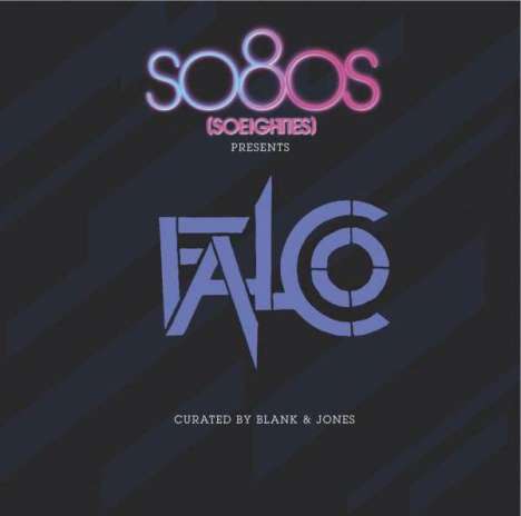 Falco: So80s (So Eighties) Presents Falco (Curated By Blank &amp; Jones), 2 CDs