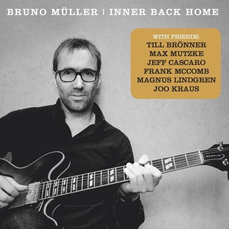 Bruno Müller (geb. 1969): Inner Back Home, CD