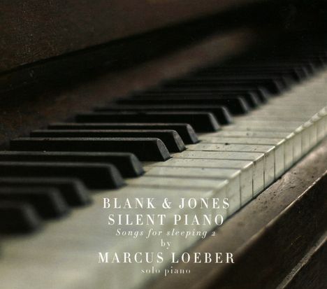 Blank &amp; Jones: Silent Piano - Songs For Sleeping 2 (Marcus Loeber), CD