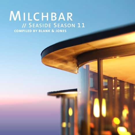 Blank &amp; Jones: Milchbar Seaside Season 11 (Deluxe Hardcover Package), CD