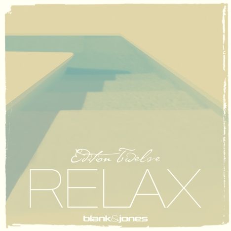 Blank &amp; Jones: Relax Edition Twelve, 2 CDs