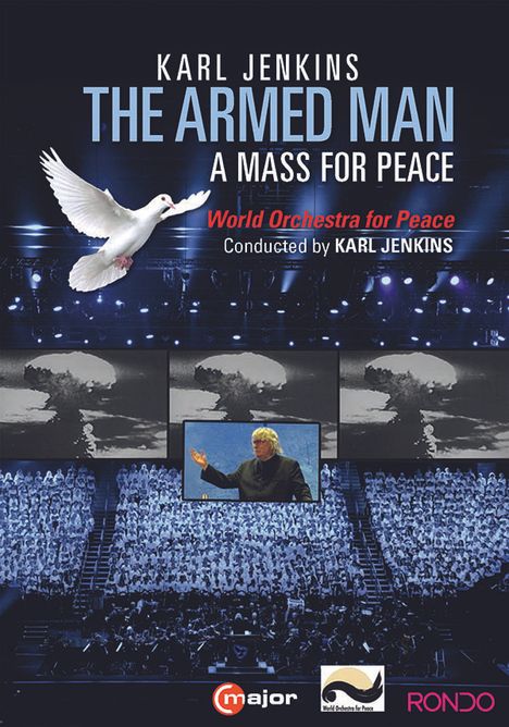 Karl Jenkins (geb. 1944): The Armed Man - A Mass for Peace, DVD