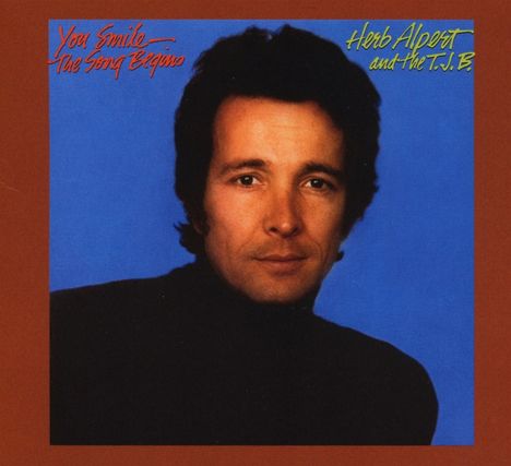 Herb Alpert: You Smile-The Song Begins (Remaster 2016), CD