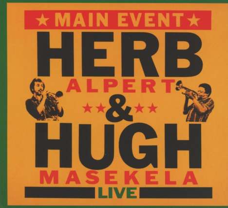 Herb Alpert &amp; Hugh Masekela: Main Event: Live (Remaster 2016), CD