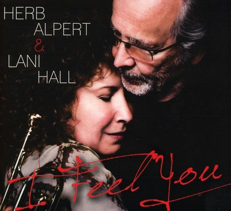 Herb Alpert &amp; Lani Hall: I Feel You (Remaster 2016), CD