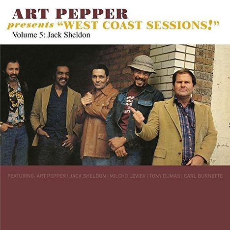 Art Pepper (1925-1982): West Coast Sessions! Volume 5: Jack Sheldon, CD