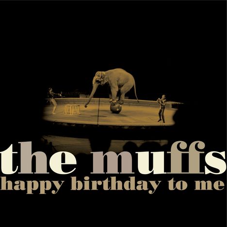 The Muffs: Happy Birthday To Me, CD