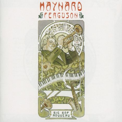 Maynard Ferguson (1928-2006): Big Bop Nouveau, CD