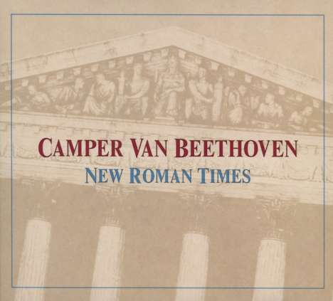 Camper Van Beethoven: New Roman Times, CD