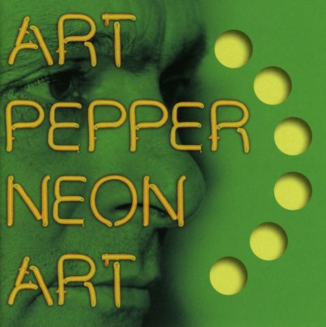 Art Pepper (1925-1982): Neon Art 3, CD