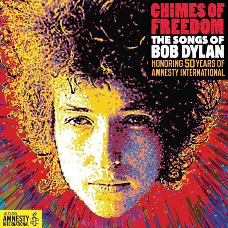 Chimes Of Freedom: Songs Of Bob Dylan (Honoring 50 Years Of Amnesty International), 4 CDs