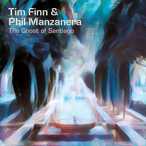 Tim Finn &amp; Phil Manzanera: The Ghost Of Santiago, CD
