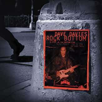 Dave Davies: Rock Bottom: Live At The Bottom Line (20th Anniversary Limited Edition), 2 CDs