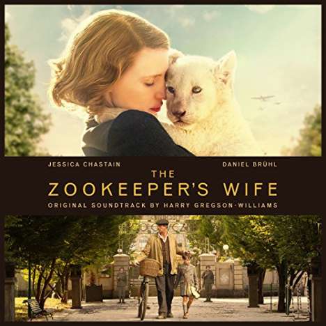 Harry Gregson-Williams: Filmmusik: The Zookeeper's Wife (DT: Die Frau des Zoodirektors), CD