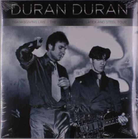 Duran Duran: Thanksgiving Live - Ultra Chrome Latex &amp; Steel Tour (180g) (Limited-Edition), LP
