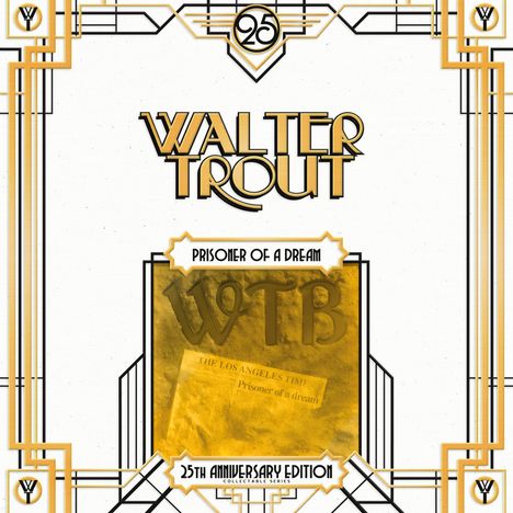 Walter Trout: Prisoner Of A Dream (180g) (Limited Edition) (25th Anniversary Series), 2 LPs