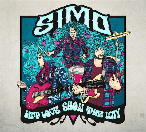 SIMO (Bluesrock): Let Love Show The Way (Deluxe Edition), CD