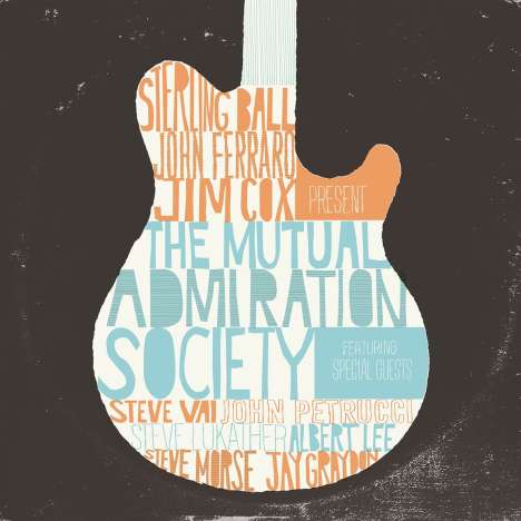 Sterling Ball, John Ferraro &amp; Jim Cox: The Mutual Admiration Society, CD