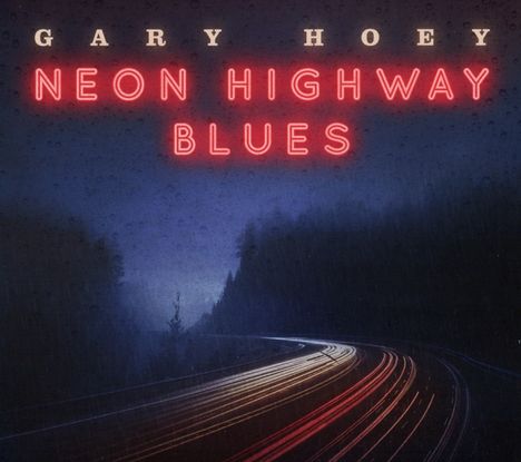 Gary Hoey: Neon Highway Blues, CD