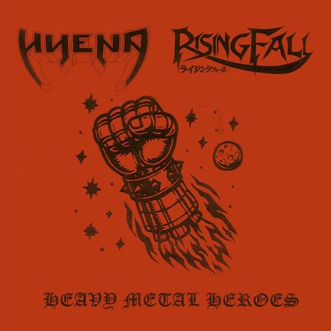 Texte: HYENA, RISINGFALL, Heavy Metal Heroes. Illustration: Eine gepanzerte Faust mit Flammen im Weltall.