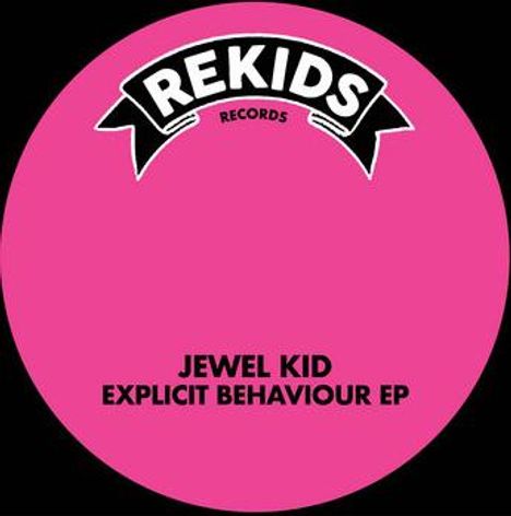 Text: "Jewel Kid Explicit Behaviour EP" und "Rekids Records" in einem Logo. Hintergrund in kräftigem Pink.