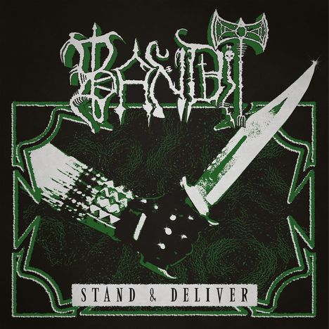 Text: "Stand & Deliver", stilisierter Schriftzug, behandschuhte Hand hält Messer vor schwarzem Hintergrund, grüner Akzent.