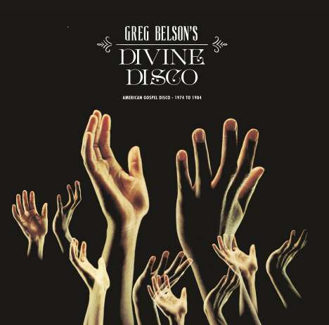 Greg Belson's Devine Disco: American Gospel Disco 1974 - 1984, CD