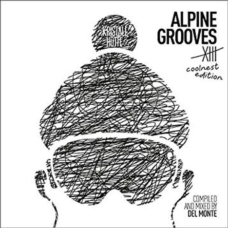 Alpine Grooves 13 Coolnest Edition (Kristallhütte), CD