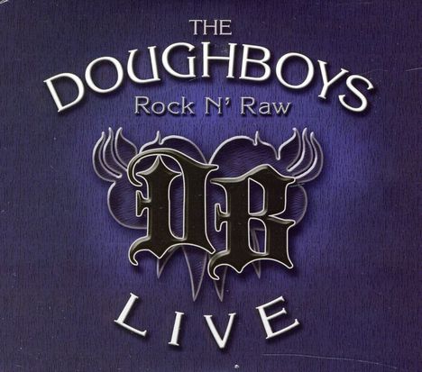 Doughboys: Rock N Raw, CD
