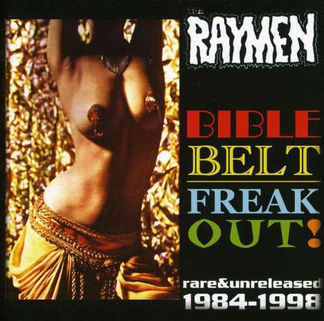 The Raymen: Bible Belt Freak Out, CD