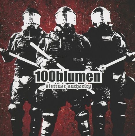 100Blumen: Distrust Authority, CD