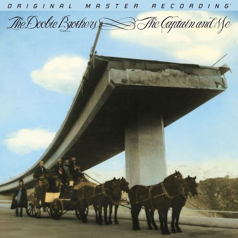 Text: "The Doobie Brothers - The Captain and Me". Eine Kutsche mit Pferden unter einer unvollendeten Autobahnbrücke.