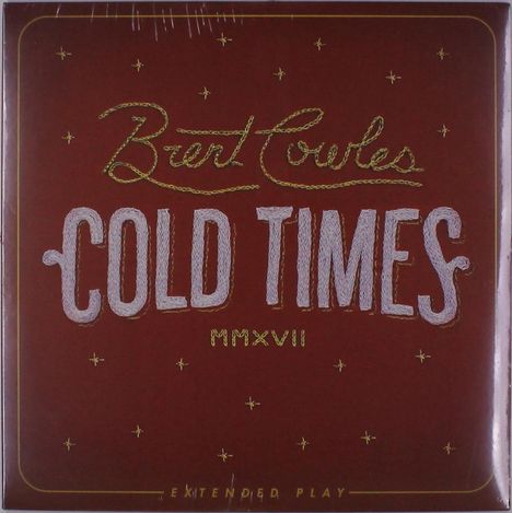 Brent Cowles: Cold Times (Limited Edition) (Colored Vinyl) (45 RPM), LP
