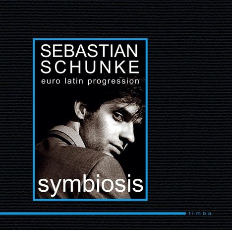 Sebastian Schunke: Symbiosis, CD