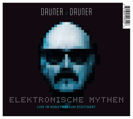 Wolfgang Dauner &amp; Flo Dauner: Dauner // Dauner: Elektronische Mythen - Live 2015, CD