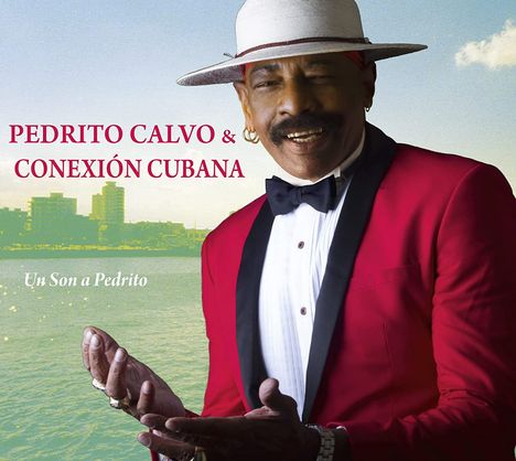 Pedrito Calvo: Un Son A Pedrito, CD