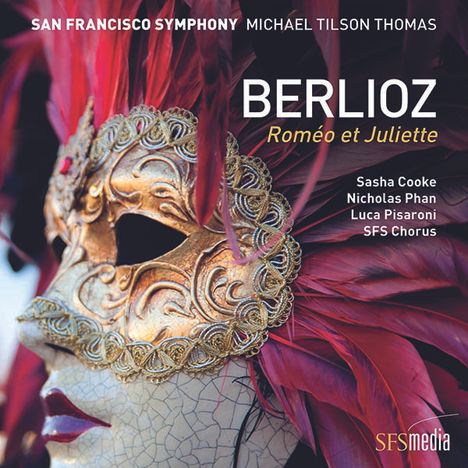 Hector Berlioz (1803-1869): Romeo &amp; Julia op.17, 2 Super Audio CDs