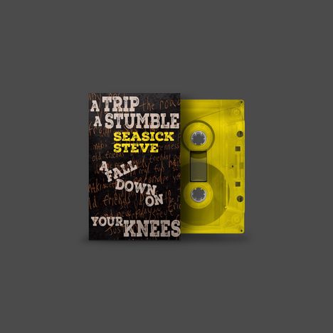 Seasick Steve: A Trip A Stumble A Fall Down On Your Knees (Transparent Yellow Cassette), MC