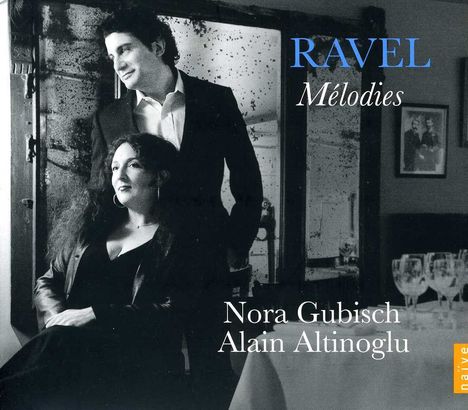 Maurice Ravel (1875-1937): Lieder "Melodies", CD