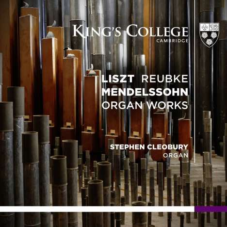 Stephen Cleobury - Liszt / Reubke / Mendelssohn, Super Audio CD