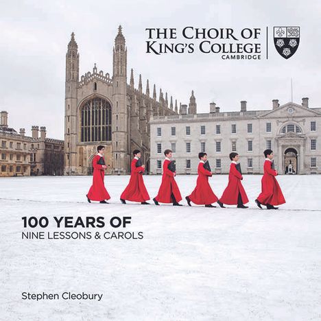 King's College Choir - 100 Years of Nine Lessons &amp; Carols, 2 CDs