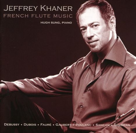 Jeffrey Khaner - Französische Flötenmusik, CD
