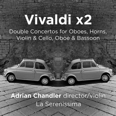 Antonio Vivaldi (1678-1741): Konzerte für mehrere Instrumente . "Vivaldi x2" Vol.1, CD