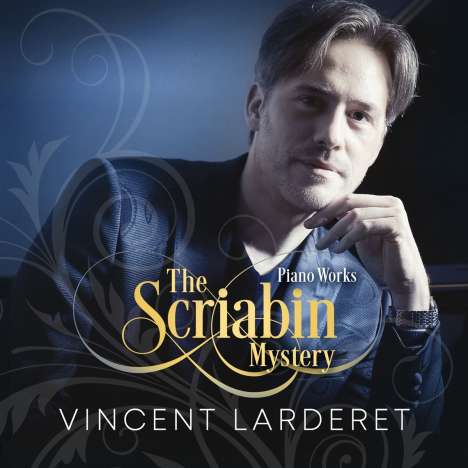 Alexander Scriabin (1872-1915): Klavierwerke "The Scriabin Mystery", CD